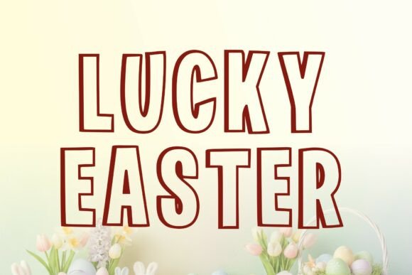 Evaluating Lucky Easter: A Practical Guide to Hand-Drawn Outline Typography