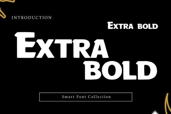 Extra Bold: Commanding Attention in High-Impact Design