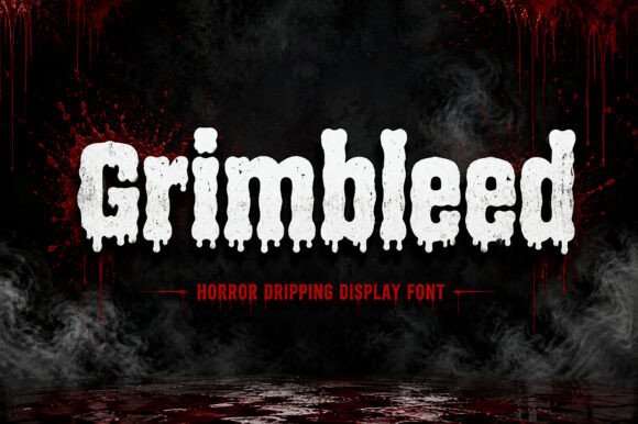 Grimbleed: Elevating Horror Design with a Dripping Display Font