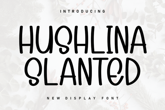 Hushlina Slanted: A Charming Handwritten Font