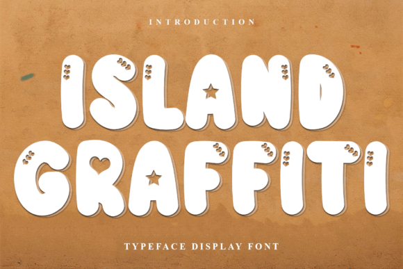 Island Graffiti: Warmth in Modern Typography
