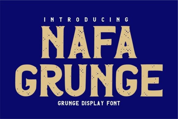 Nafa Grunge: Strategic Application of Vintage Display Typography