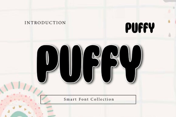 Puffy Font: Bold Typography for Playful Design