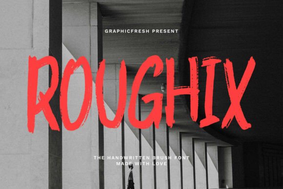 Roughix: Understanding the Balance of Texture and Flow in Modern Brush Typography