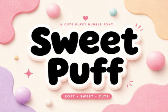 Sweet Puff: A Playful Display Font for Kids