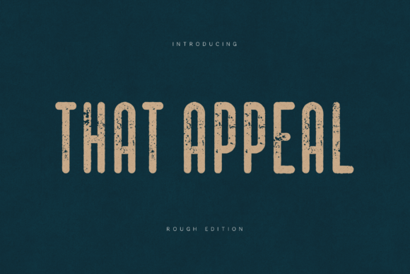 Thаt Appeal Rough Edition: Authentic Vintage Typography for Modern Design